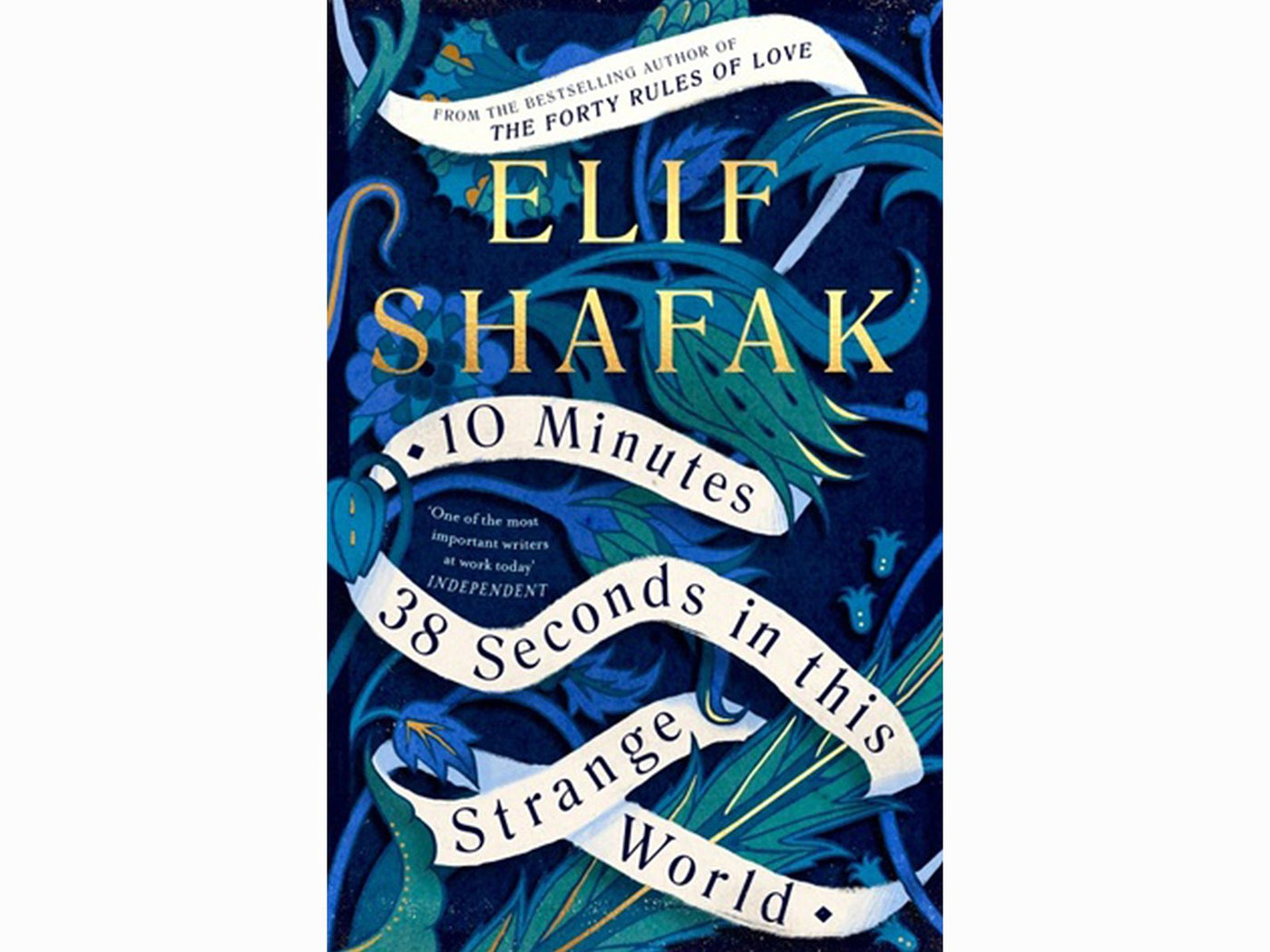 10 Minutes 38 Seconds in This Strange World by Elif Shafak