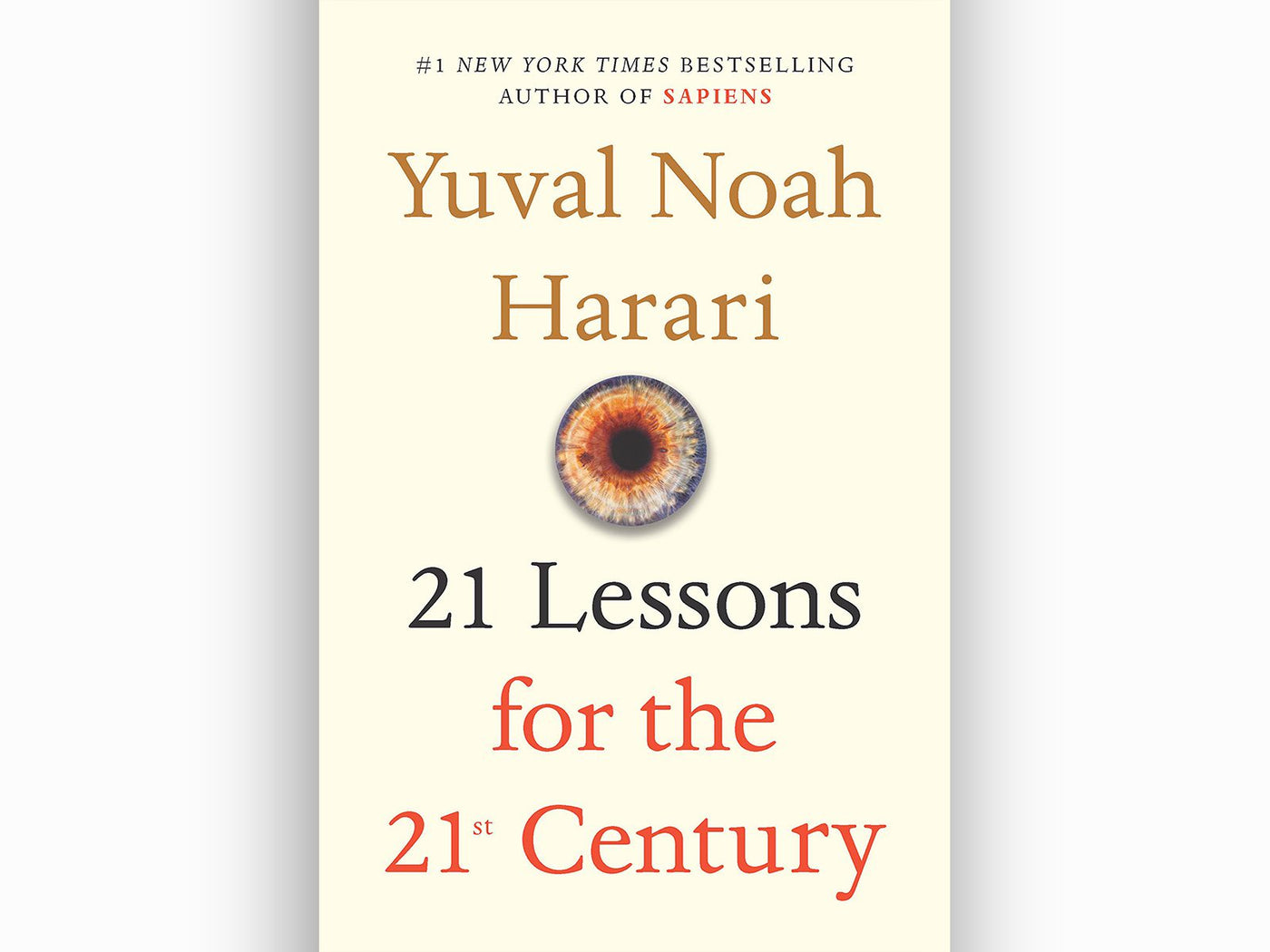 21 Lessons for the 21st Century by Yuval Noah Harari