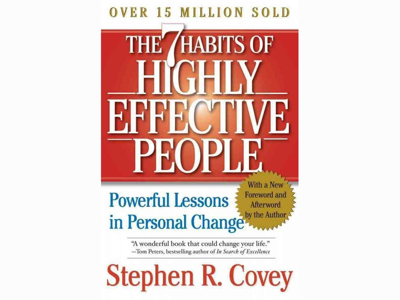The 7 Habits of Highly Effective People by Stephen R. Covey