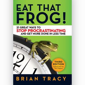 Eat That Frog! by Brian Tracy