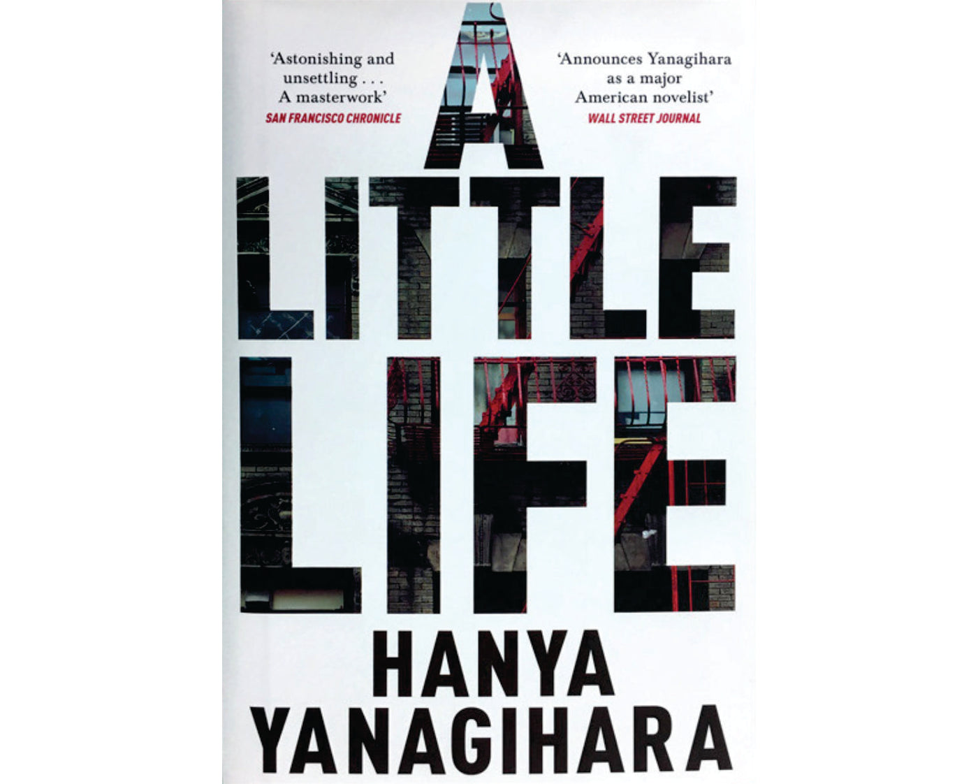 A Little Life by Hanya Yanagihara