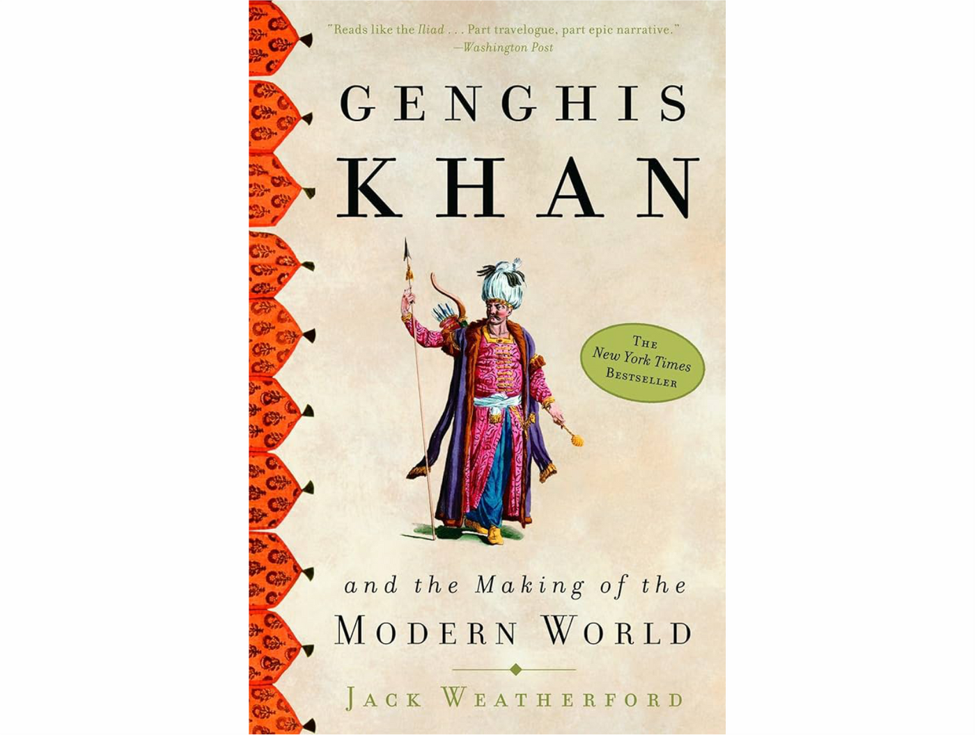 Genghis Khan: The Man Who Shaped the Modern World By Jack Weatherford
