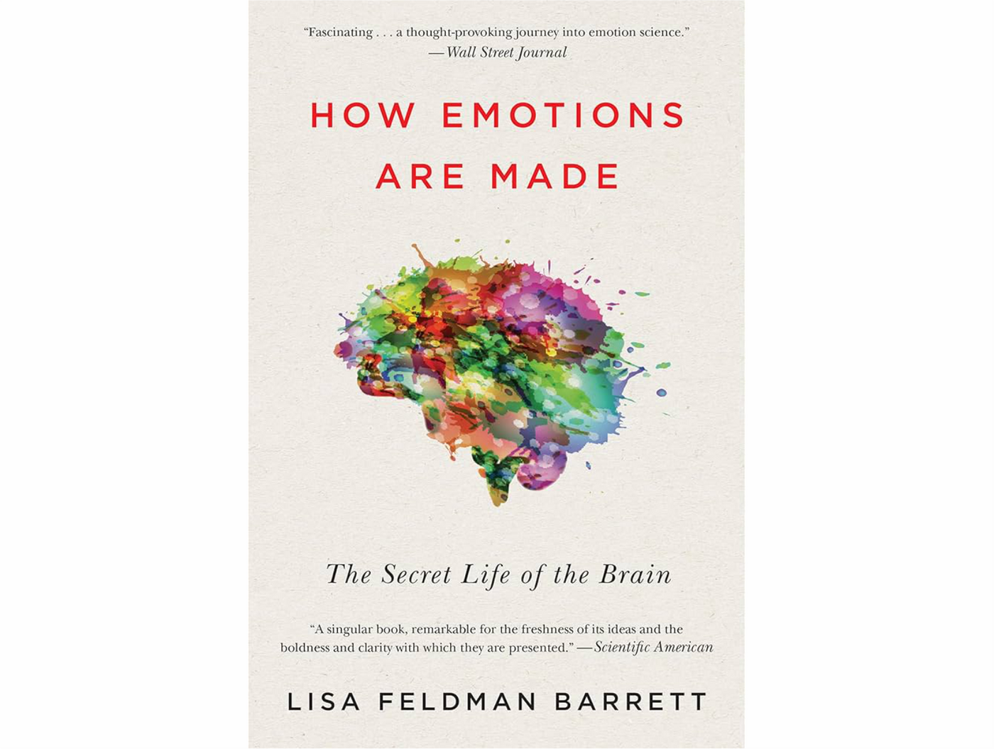 How Emotions Are Made: The Secret Life of the Brain