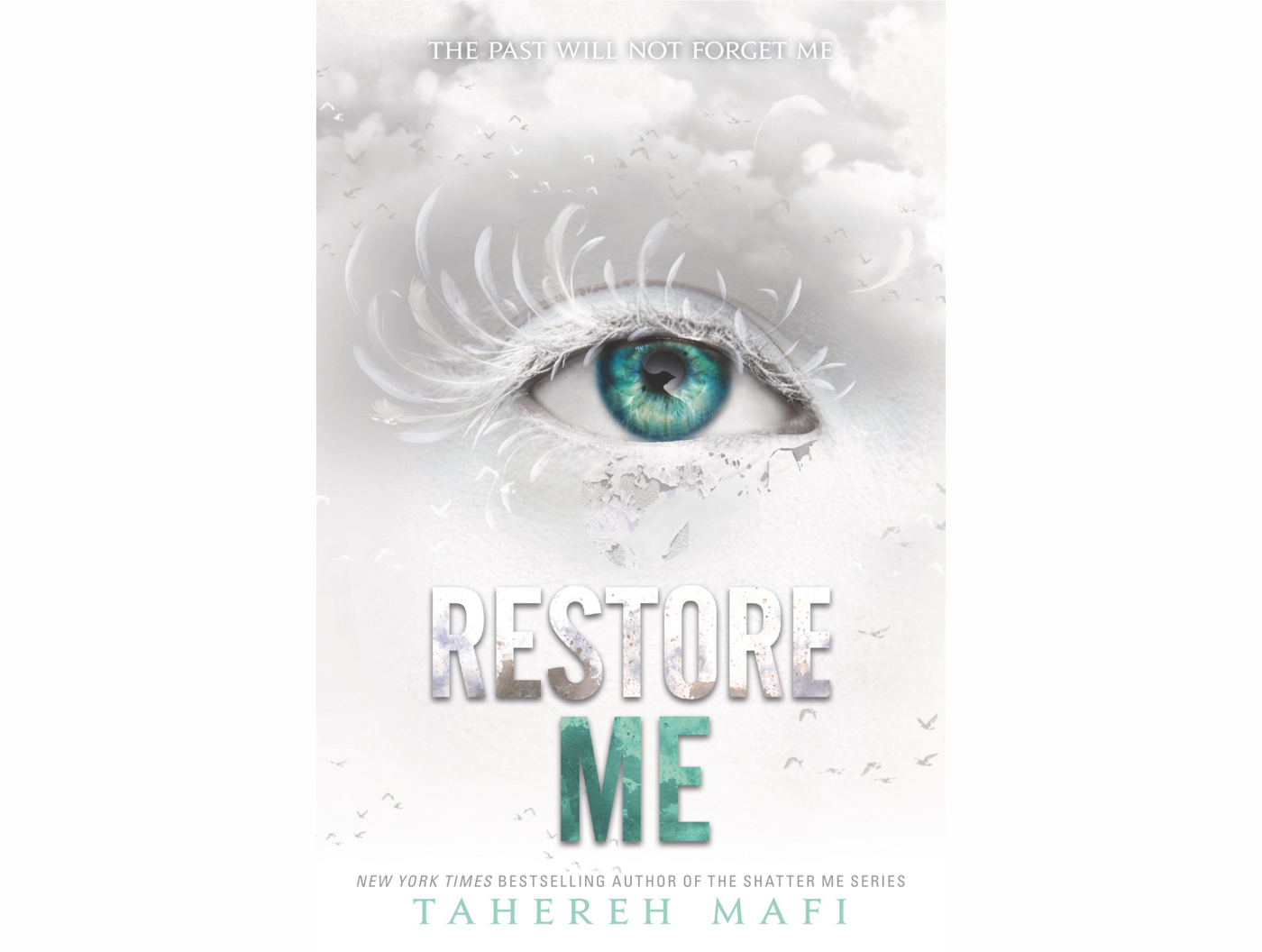 Restore Me By Tahereh Mafi