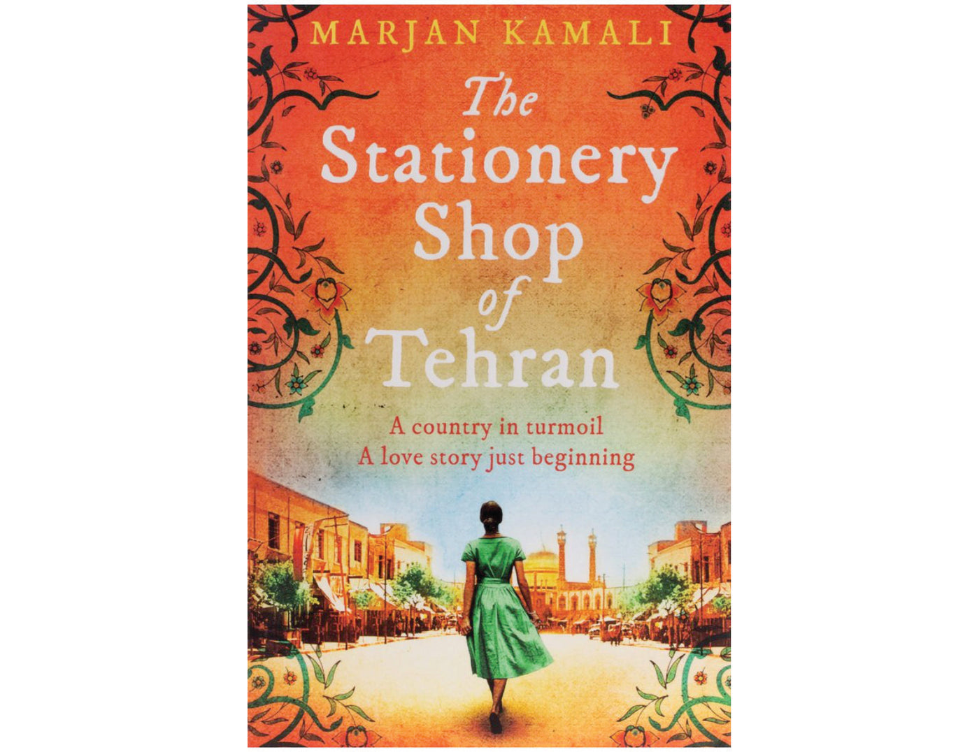 The Stationery Shop of Tehran by Marjan Kamali